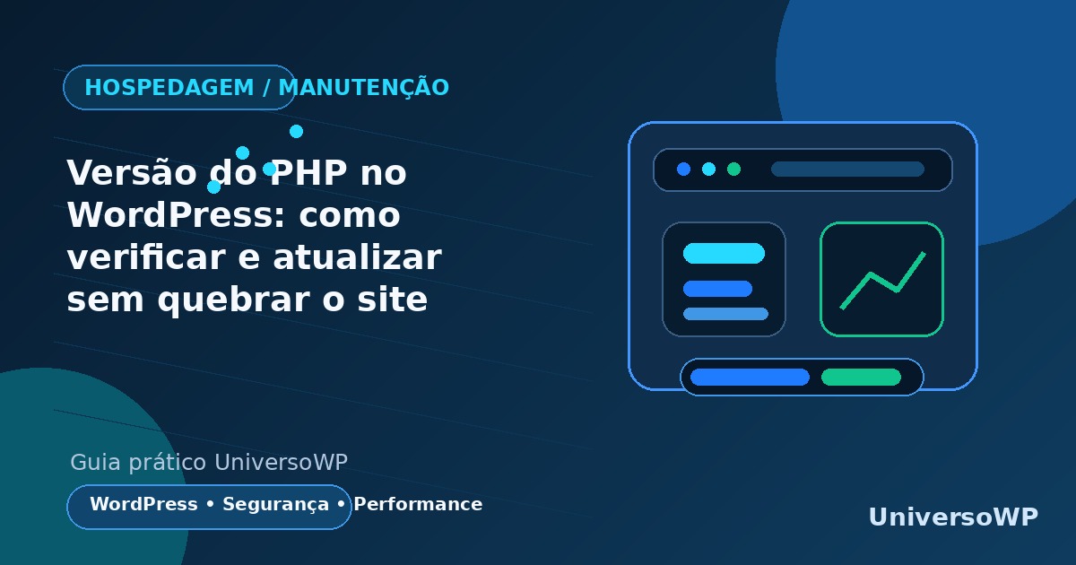 Imagem destacada do artigo: Versão do PHP no WordPress: como verificar e atualizar sem quebrar o site